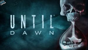 لانچ تریلر بازی Until Dawn Remake