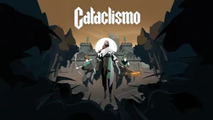 تاریخ انتشار نسخه کامل بازی Cataclismo اعلام شد
